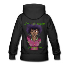Load image into Gallery viewer, Women’s "I'm not mean..." Premium Hoodie - black
