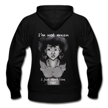 Load image into Gallery viewer, Women's "I'm not mean..." Zip Hoodie - black

