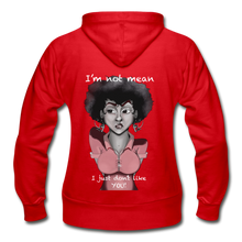 Load image into Gallery viewer, Women's "I'm not mean..." Zip Hoodie - red
